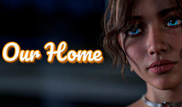 我们的家|Our Home|STEAM官中